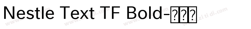 Nestle Text TF Bold字体转换